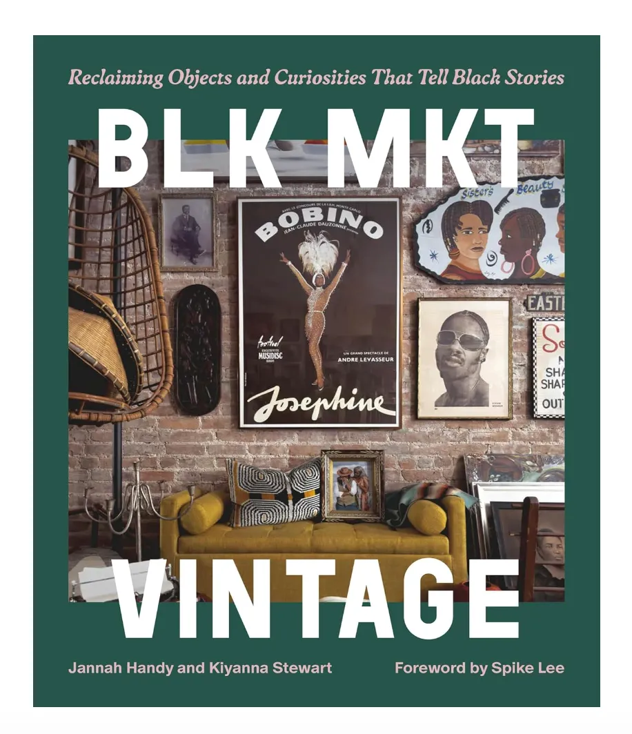 BLK MKT Vintage: Reclaiming Objects and Curiosities That Tell Black Stories