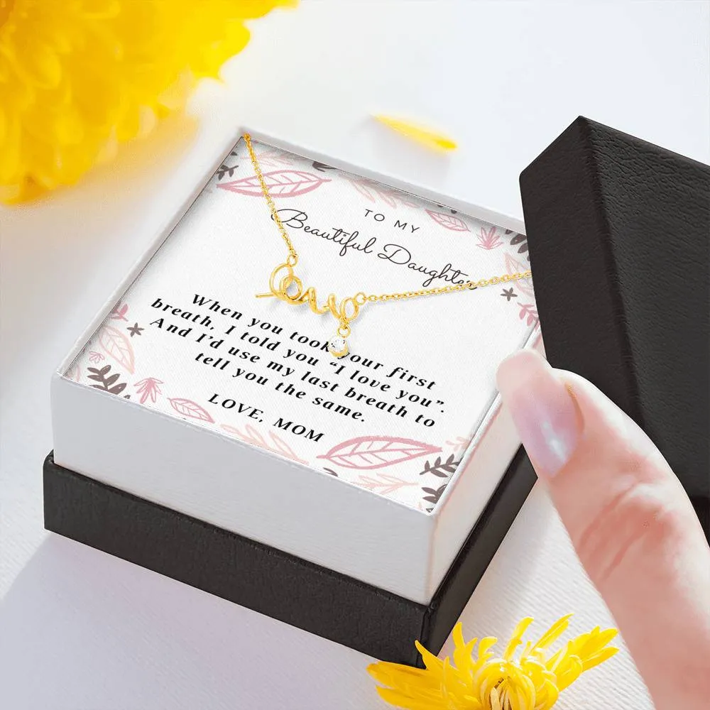 Dainty Scripted Love Necklace for Daughter, From Mom