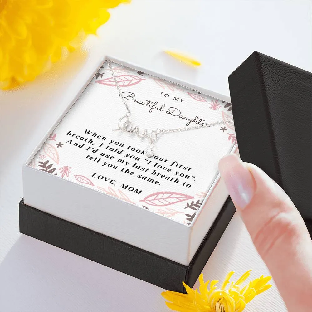 Dainty Scripted Love Necklace for Daughter, From Mom