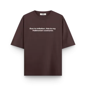 Due to Inflation Halloween Costume Oversized T-Shirt by Kaihama