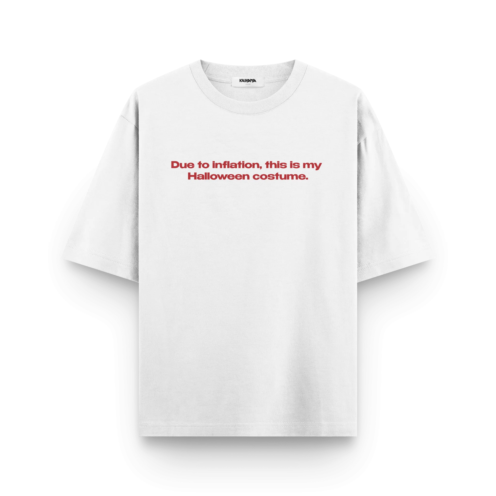 Due to Inflation Halloween Costume Oversized T-Shirt by Kaihama