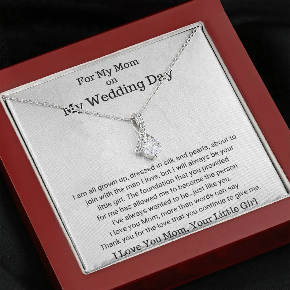 For My Mom Wedding Necklace Gift - All Grown Up