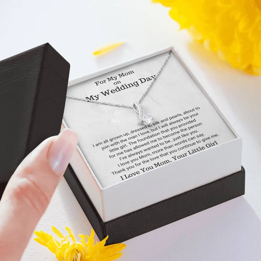 For My Mom Wedding Necklace Gift - All Grown Up