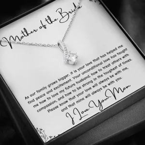 Gift For Brides Mother From Daughter - I love You Mom Alluring Necklace