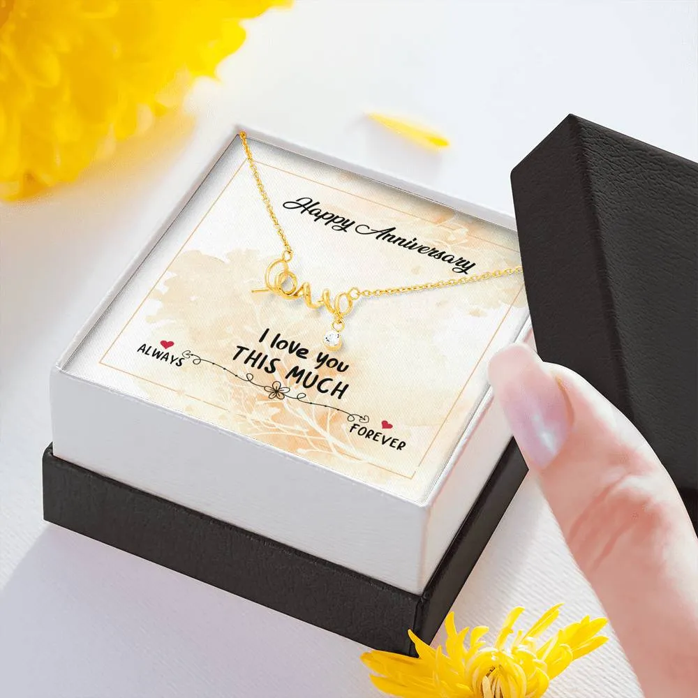 I love you always and forever-Scripted Love Anniversary Necklace for Wife
