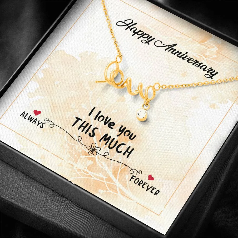 I love you always and forever-Scripted Love Anniversary Necklace for Wife