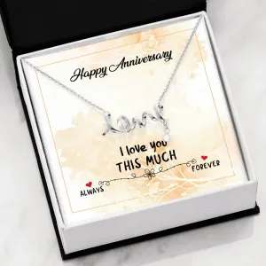 I love you always and forever-Scripted Love Anniversary Necklace for Wife