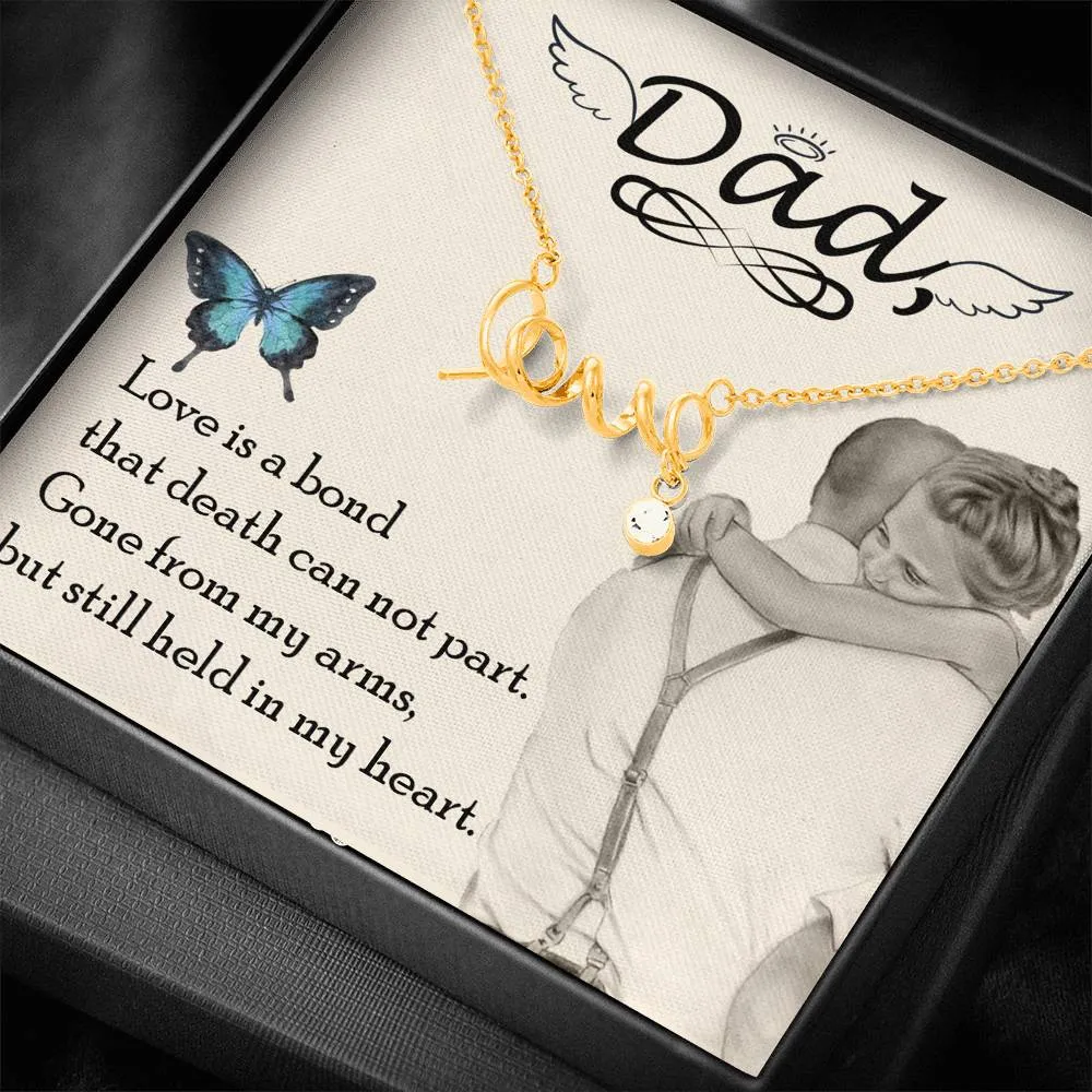 Love is a bond-Scripted Love Dad Remembrance Necklace