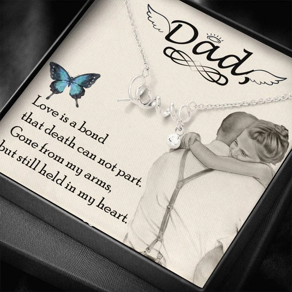 Love is a bond-Scripted Love Dad Remembrance Necklace