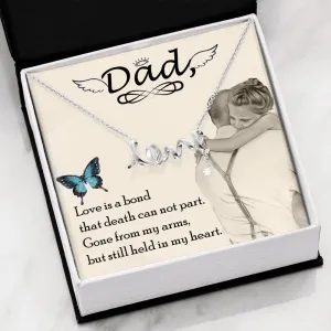 Love is a bond-Scripted Love Dad Remembrance Necklace