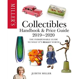 Miller's Collectibles Handbook & Price Guide 2019/2020 by Judith Miller