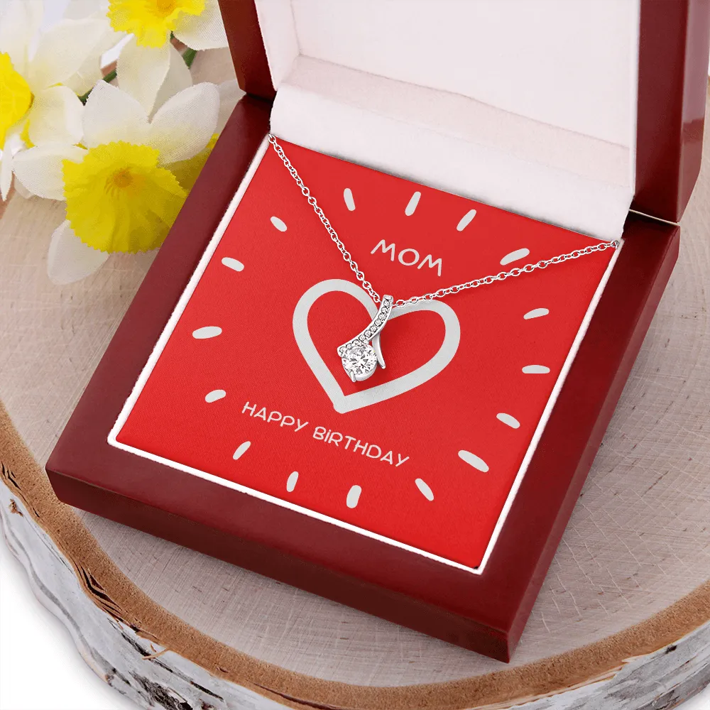 Mom Happy Birthday Alluring Beauty Necklace