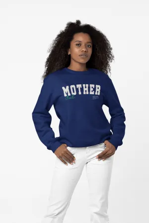 Mother Club - Sweatshirt  (FINAL SALE)