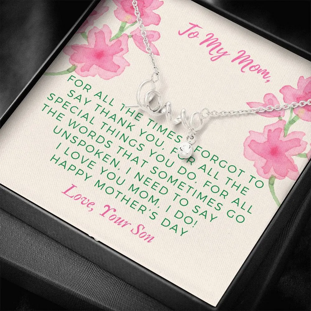 Mother's Day Necklace From Son- Scripted Love Necklace