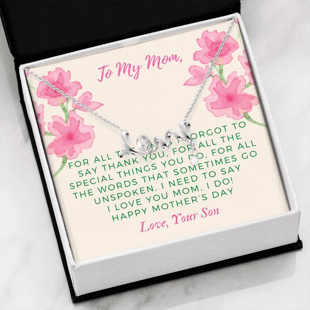 Mother's Day Necklace From Son- Scripted Love Necklace