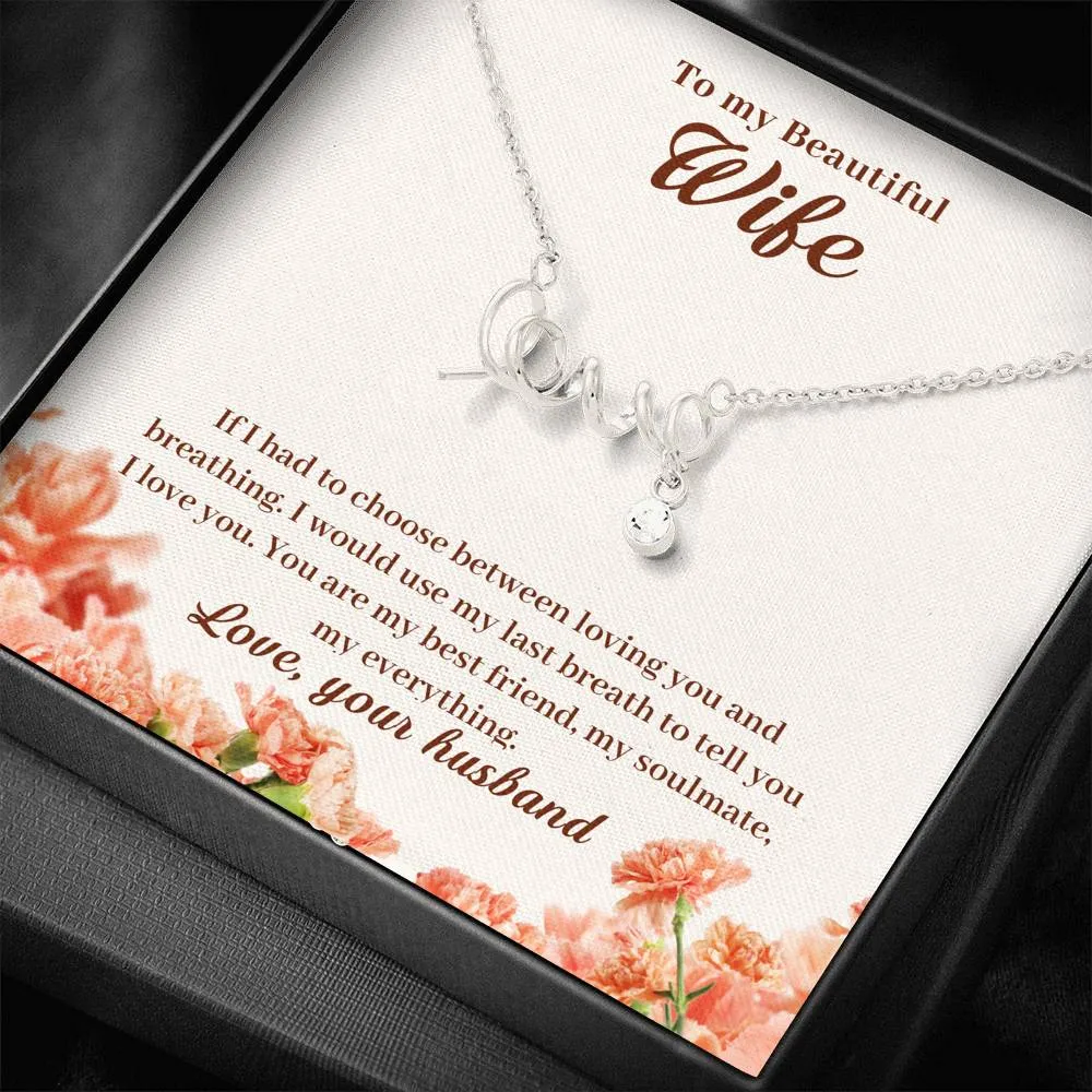 My best friend, my soulmate, my everything-Scripted Love Necklace for Wife