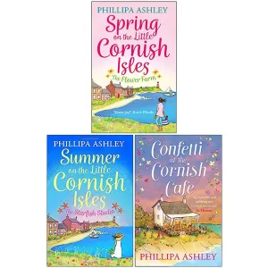 Phillipa Ashley Collection 3 Books Set (Spring on the Little Cornish Isles)