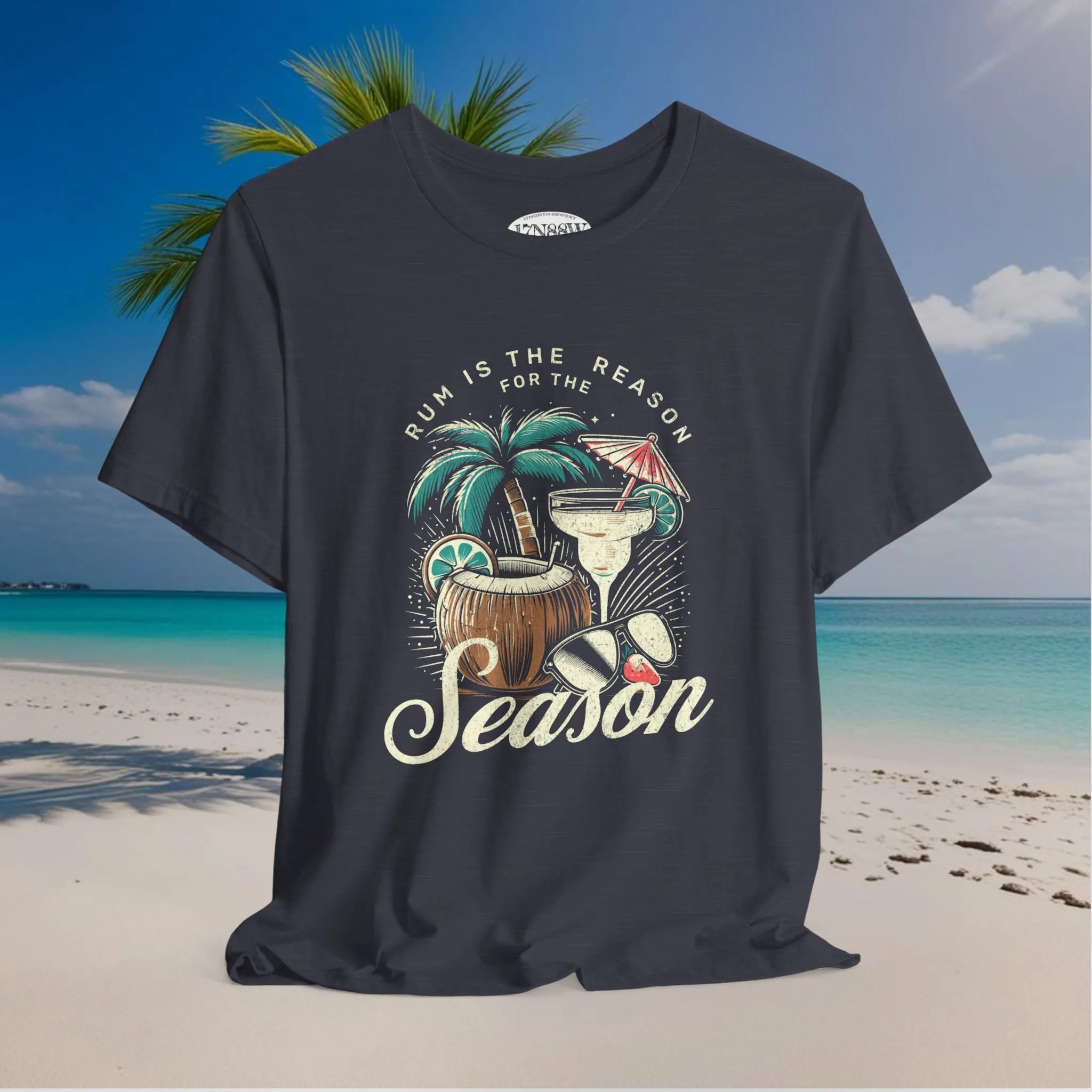 Rum is The Reason: For The Season
