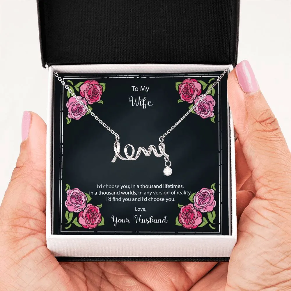 Scripted Love Necklace - To My Wife In a Thousand Lifetimes