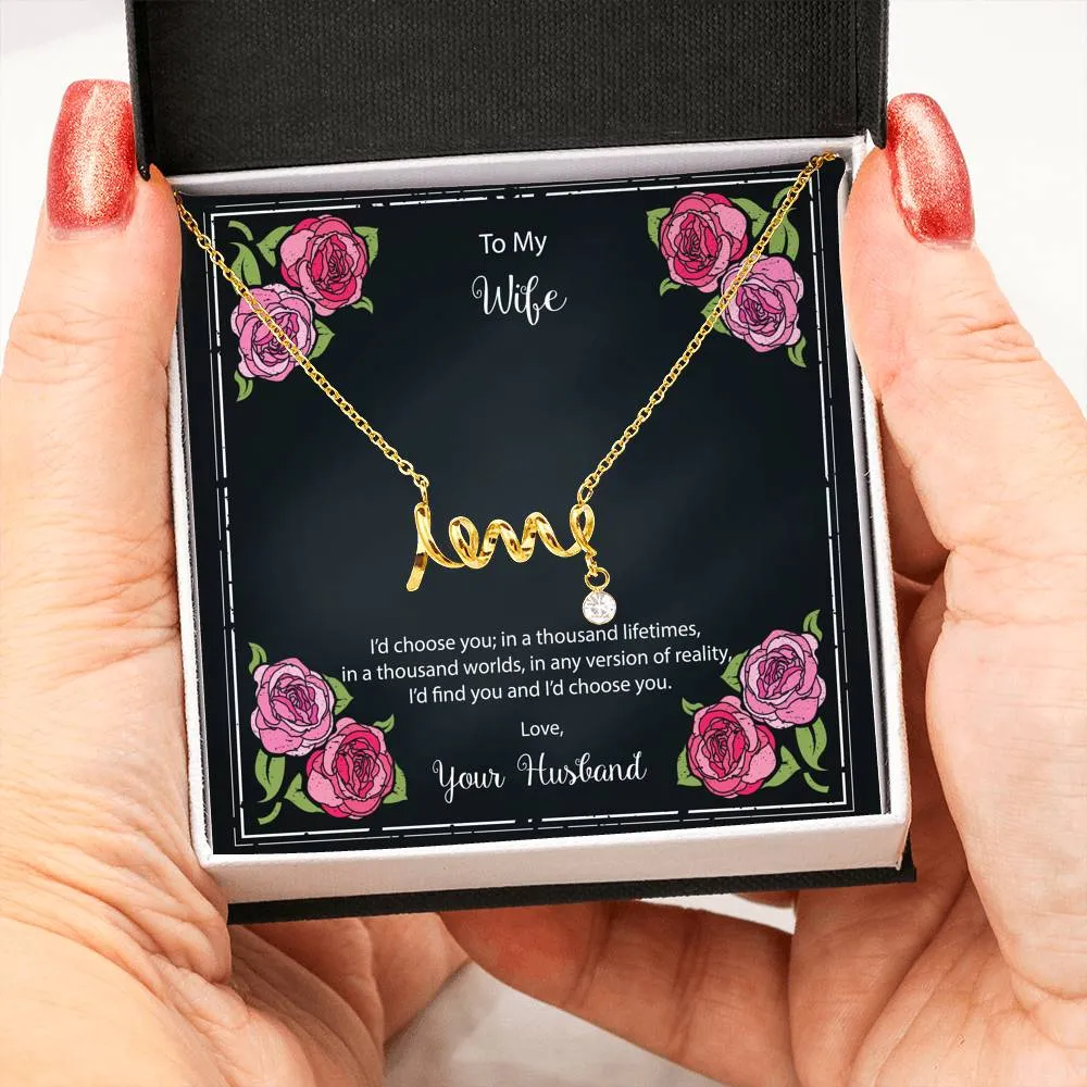 Scripted Love Necklace - To My Wife In a Thousand Lifetimes