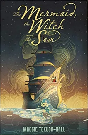 The Mermaid, The Witch, and the Sea