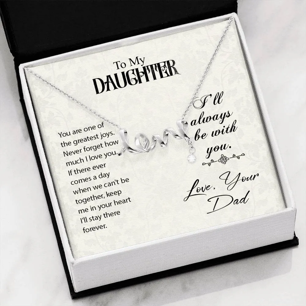 To Daughter, You're one of the greatest joys, From Dad-Scripted Love