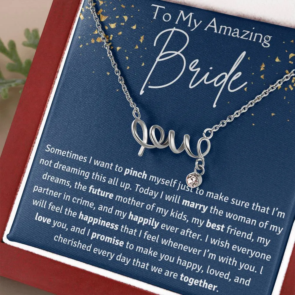 To My Amazing Bride "Love" Necklace