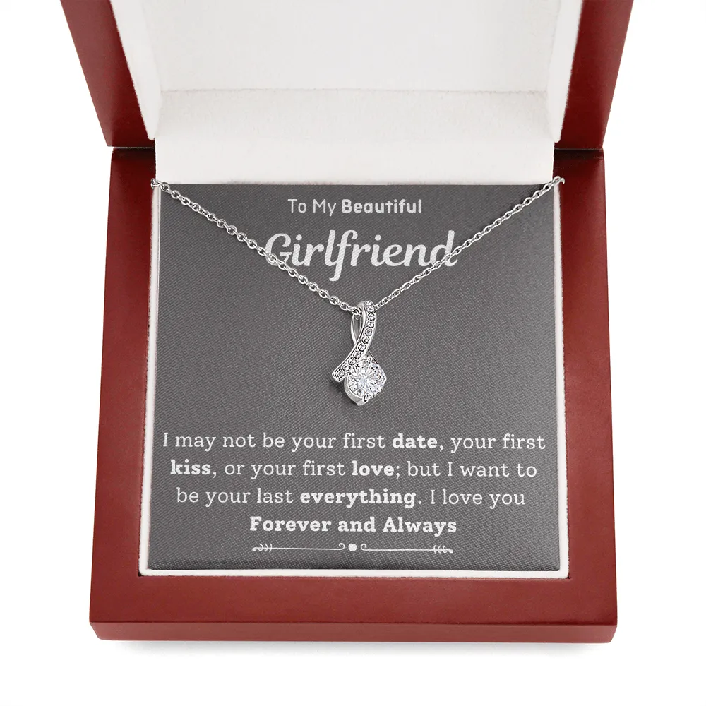 To My Beautiful Girlfriend Last Everything Necklace