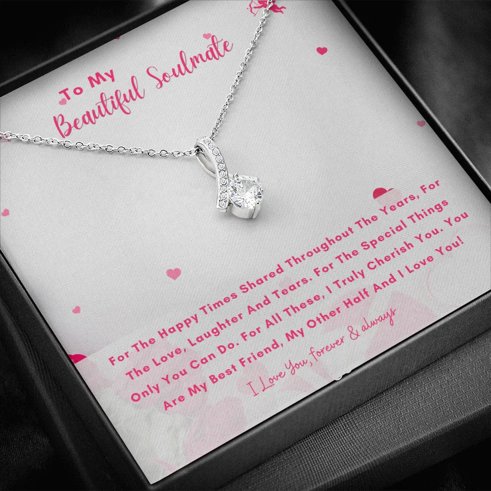 To My Beautiful Soulmate - You Are My Other Half And I Love You! (Limited Time Offer) - Alluring Beauty Necklace