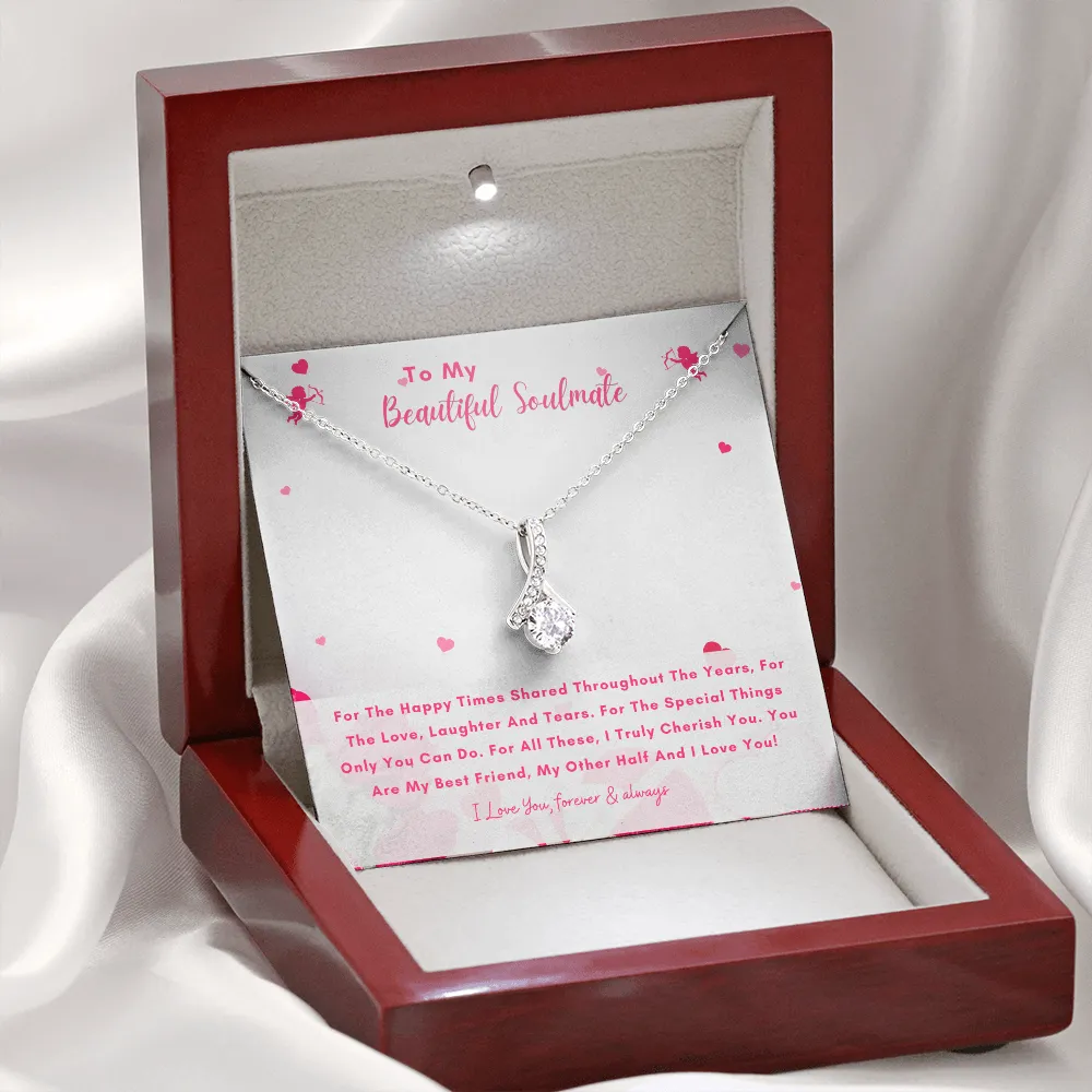 To My Beautiful Soulmate - You Are My Other Half And I Love You! (Limited Time Offer) - Alluring Beauty Necklace