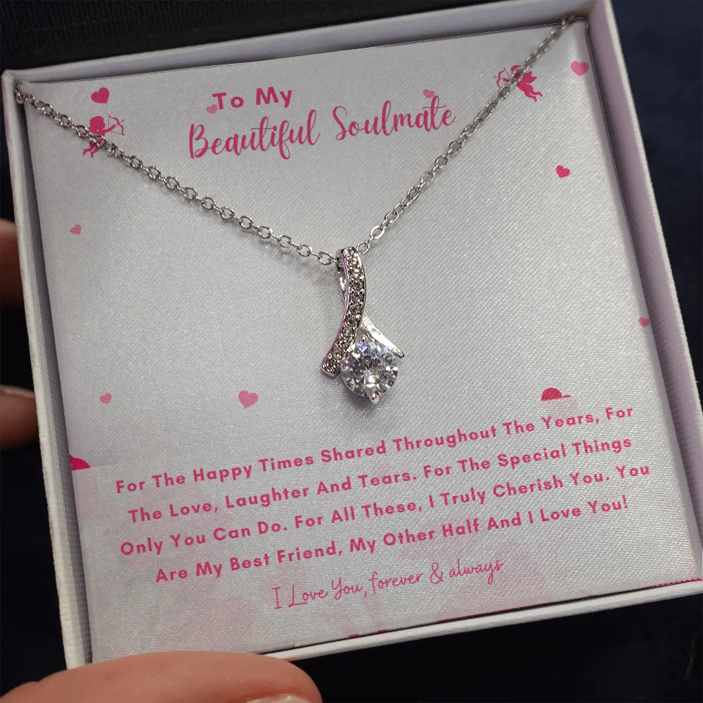 To My Beautiful Soulmate - You Are My Other Half And I Love You! (Limited Time Offer) - Alluring Beauty Necklace
