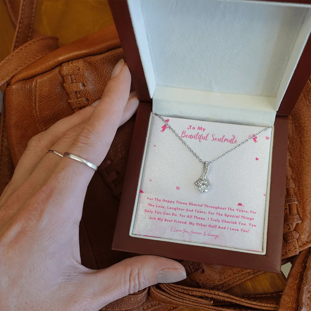 To My Beautiful Soulmate - You Are My Other Half And I Love You! (Limited Time Offer) - Alluring Beauty Necklace