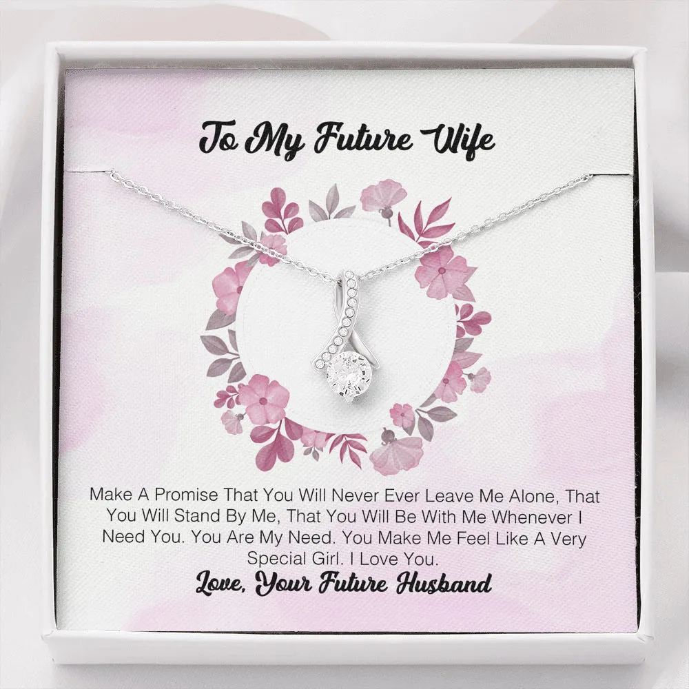 To My Future Wife - Make A Promise That You Will Never Ever Leave Me Alone