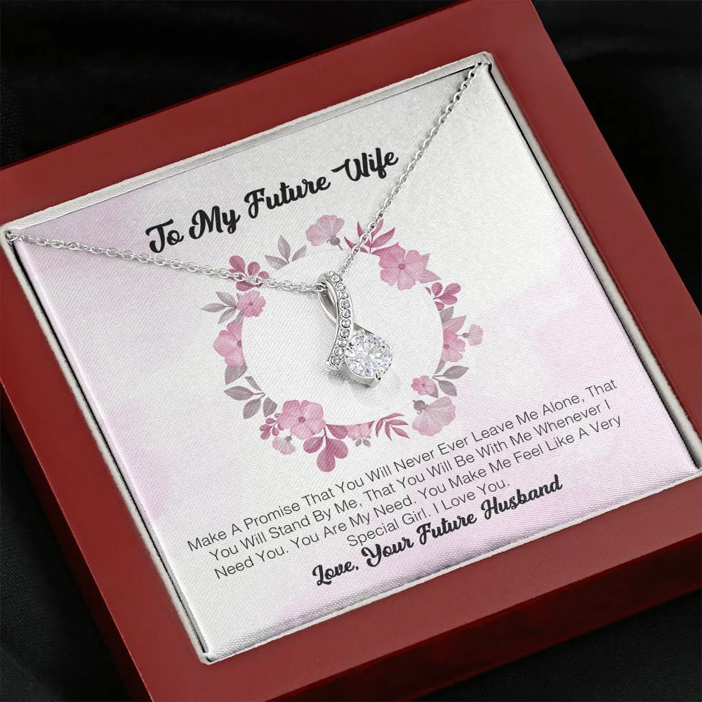To My Future Wife - Make A Promise That You Will Never Ever Leave Me Alone