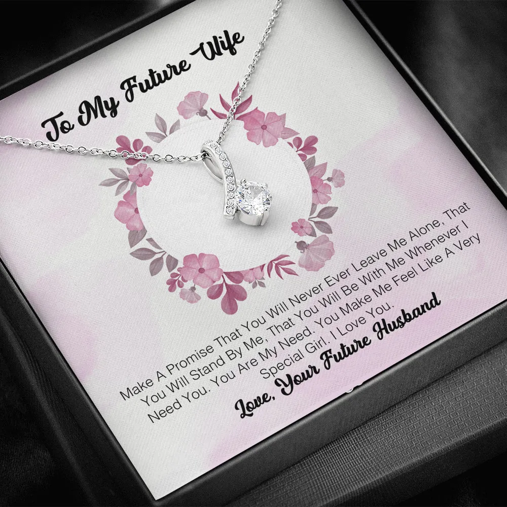 To My Future Wife - Make A Promise That You Will Never Ever Leave Me Alone