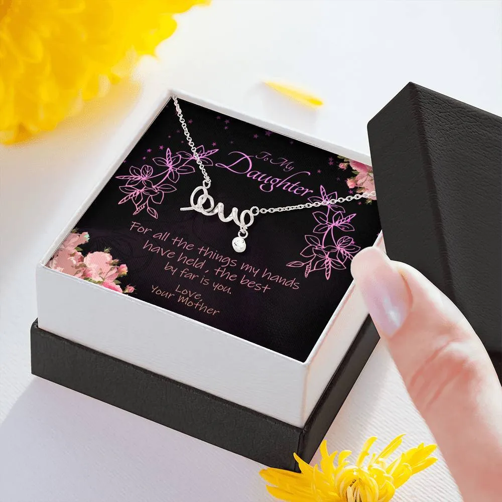 To My Lovely Daughter Scripted Love Necklace
