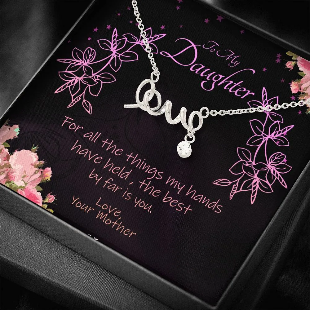 To My Lovely Daughter Scripted Love Necklace