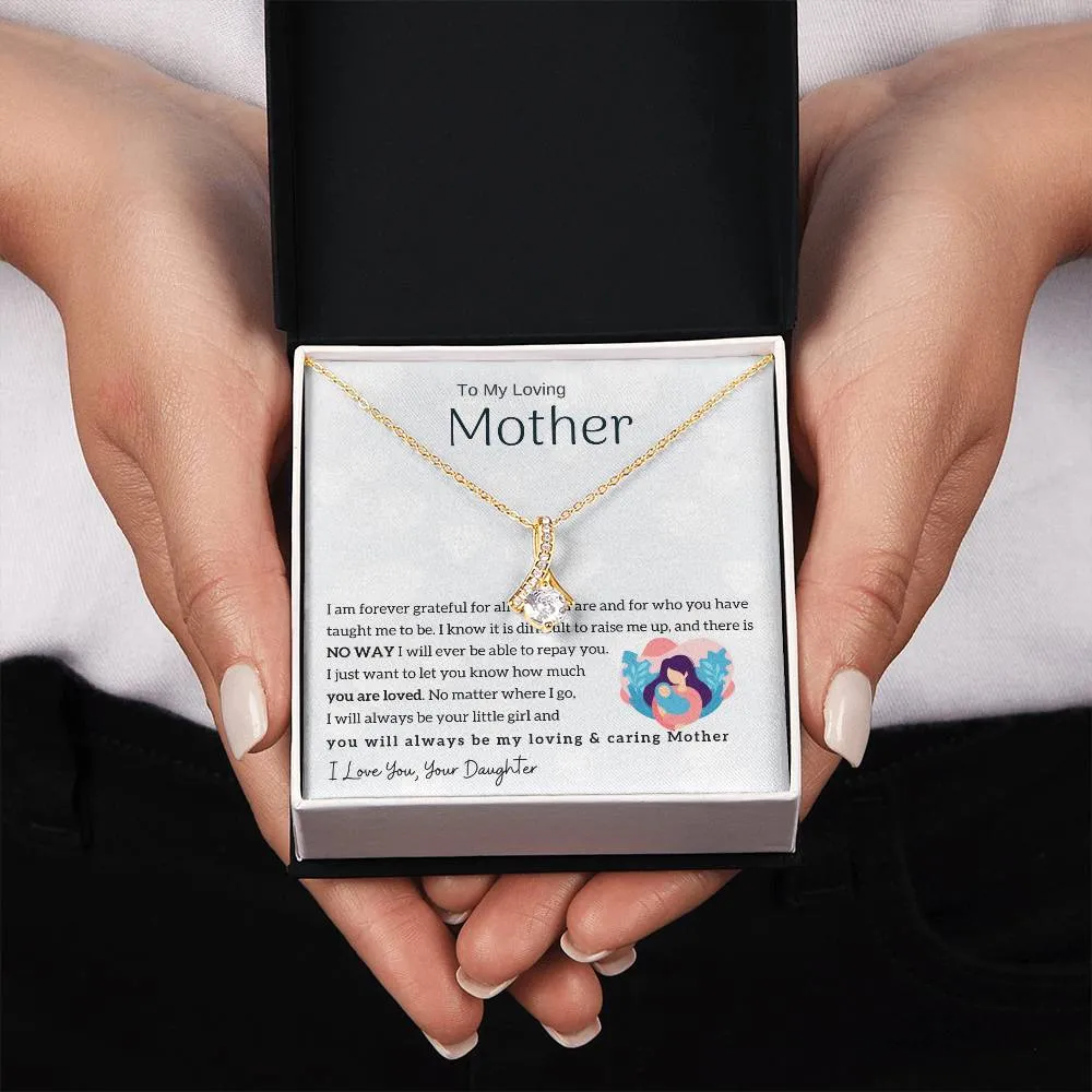 To My Loving Mother - You will always be my loving & caring Mother (Limited Time Offer) - Alluring Beauty Necklace