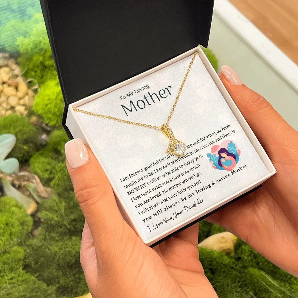 To My Loving Mother - You will always be my loving & caring Mother (Limited Time Offer) - Alluring Beauty Necklace