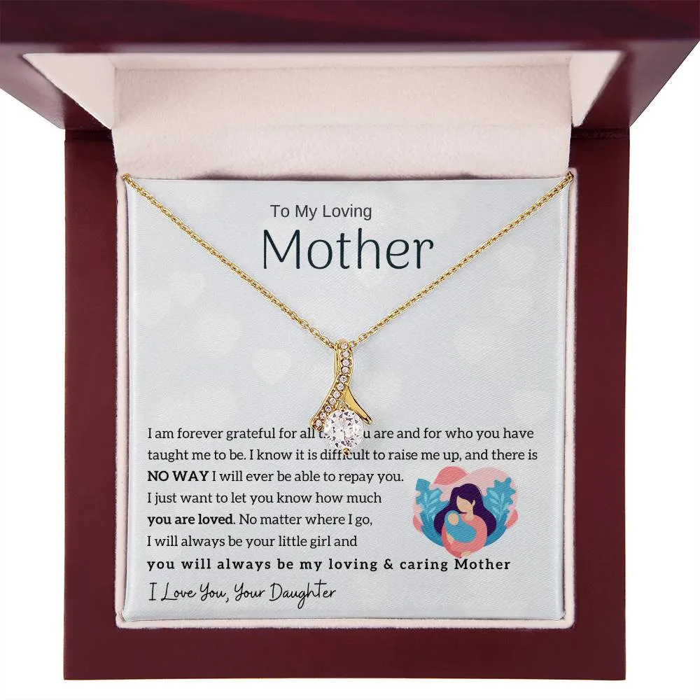 To My Loving Mother - You will always be my loving & caring Mother (Limited Time Offer) - Alluring Beauty Necklace