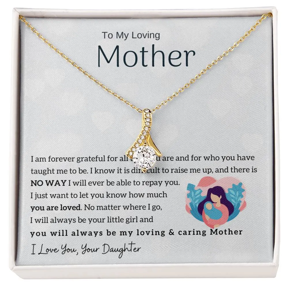 To My Loving Mother - You will always be my loving & caring Mother (Limited Time Offer) - Alluring Beauty Necklace