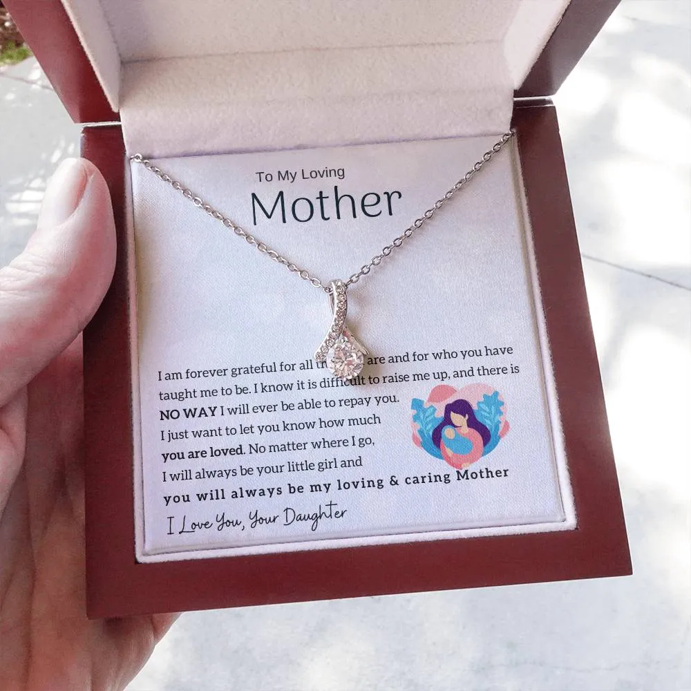 To My Loving Mother - You will always be my loving & caring Mother (Limited Time Offer) - Alluring Beauty Necklace