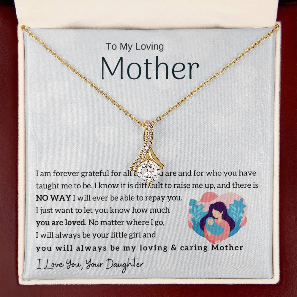 To My Loving Mother - You will always be my loving & caring Mother (Limited Time Offer) - Alluring Beauty Necklace