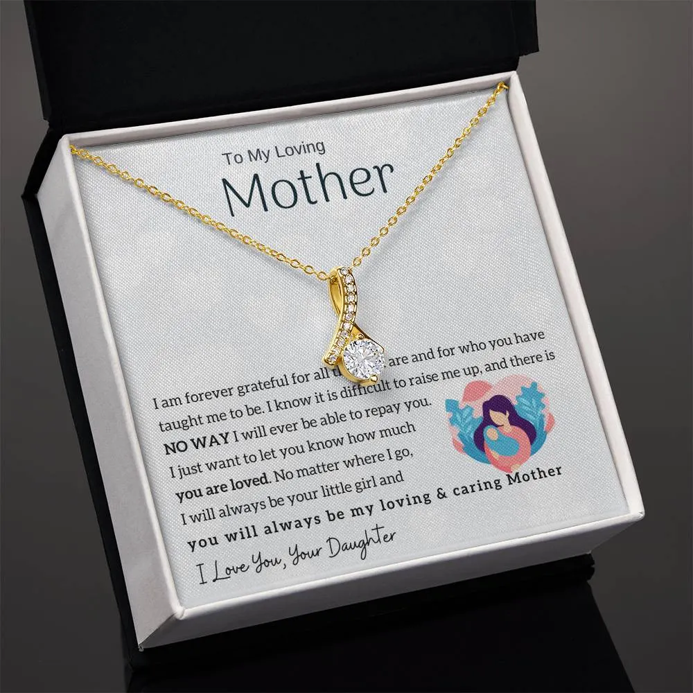 To My Loving Mother - You will always be my loving & caring Mother (Limited Time Offer) - Alluring Beauty Necklace