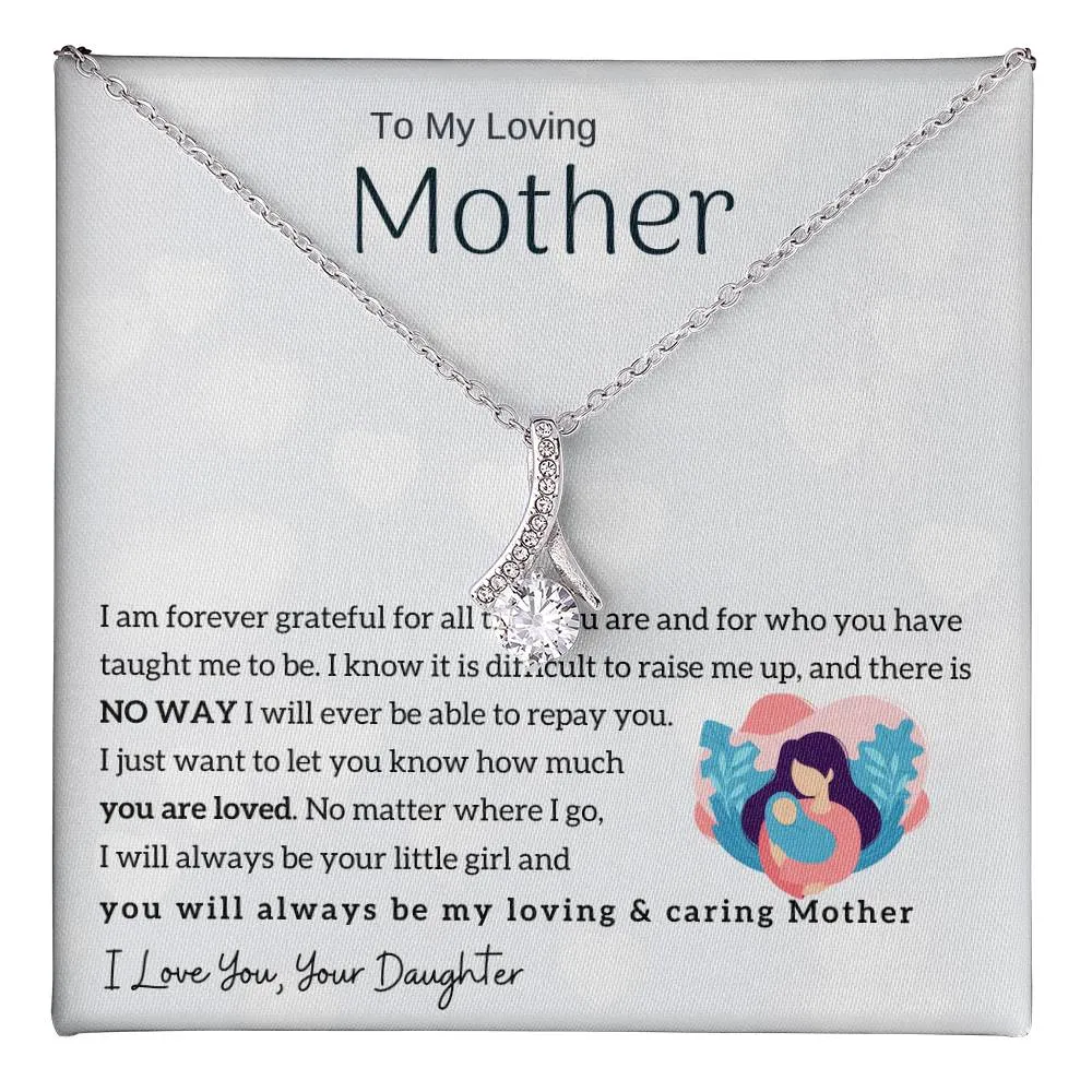 To My Loving Mother - You will always be my loving & caring Mother (Limited Time Offer) - Alluring Beauty Necklace