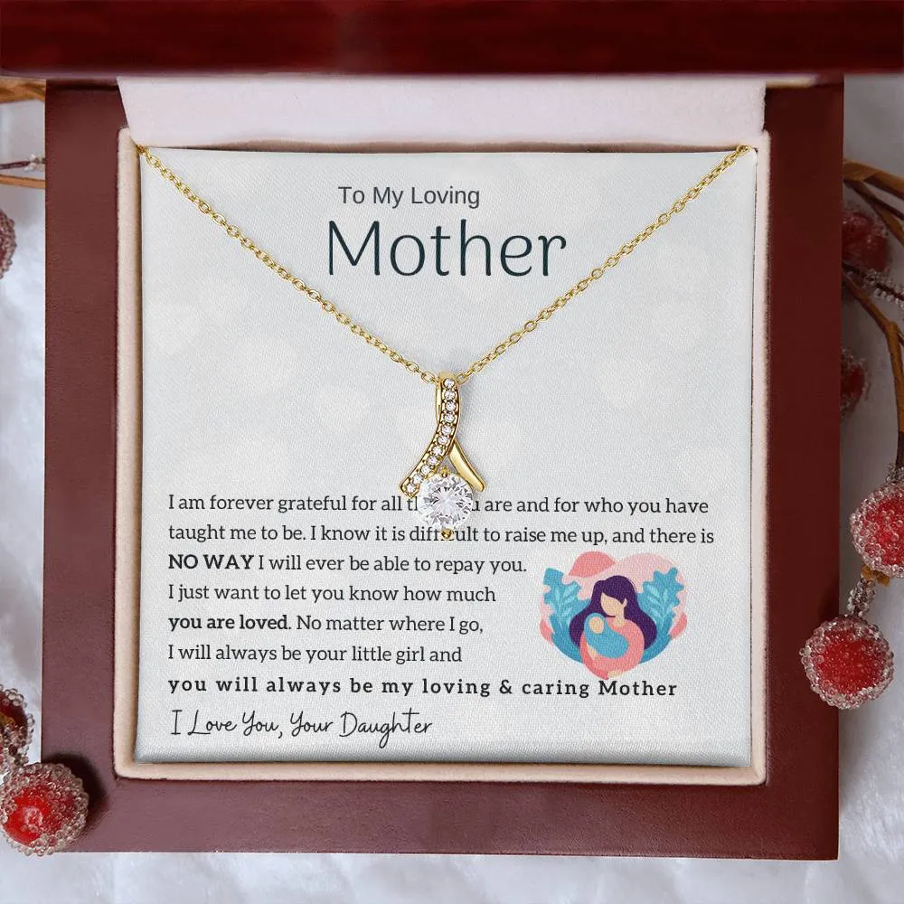 To My Loving Mother - You will always be my loving & caring Mother (Limited Time Offer) - Alluring Beauty Necklace