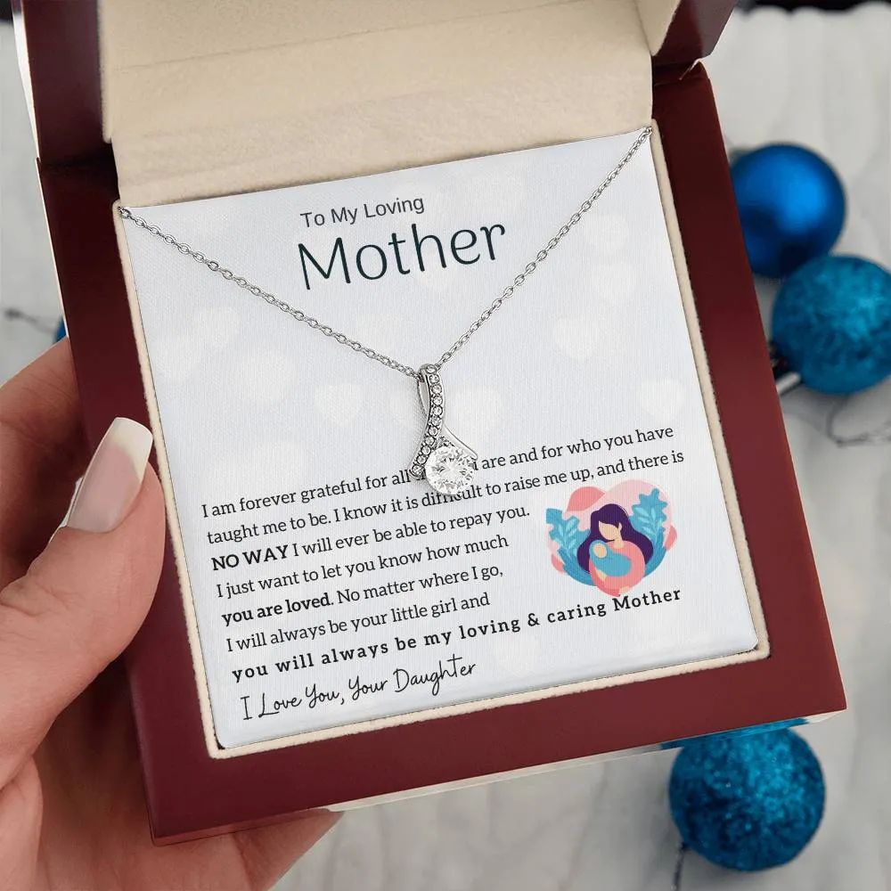 To My Loving Mother - You will always be my loving & caring Mother (Limited Time Offer) - Alluring Beauty Necklace