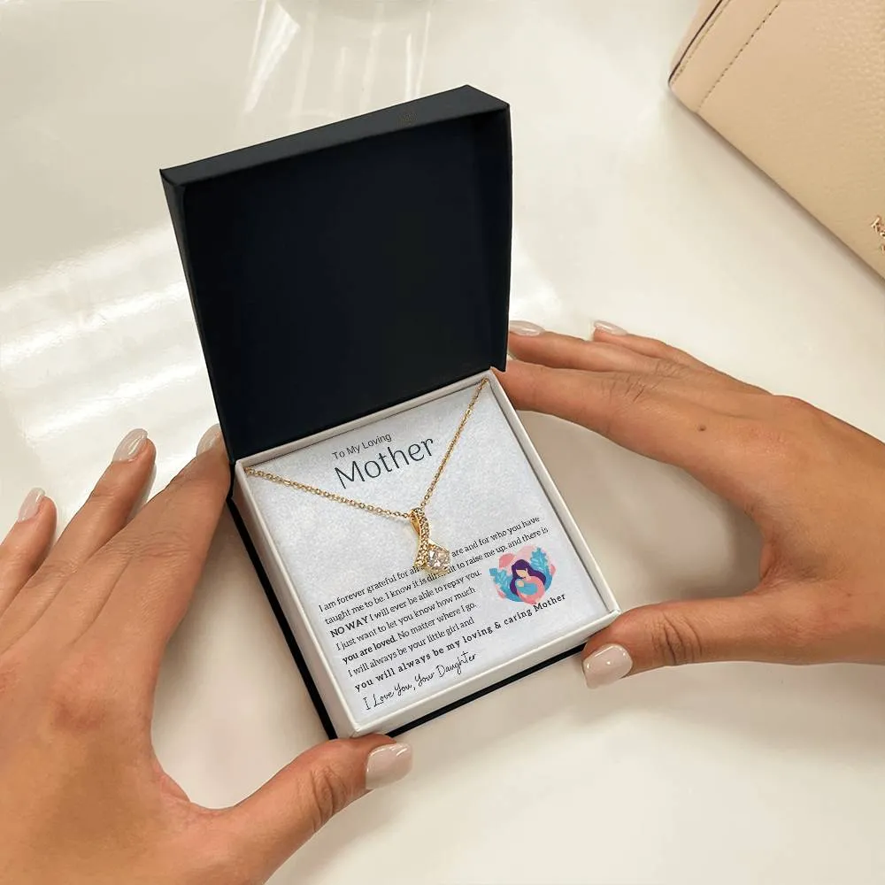 To My Loving Mother - You will always be my loving & caring Mother (Limited Time Offer) - Alluring Beauty Necklace