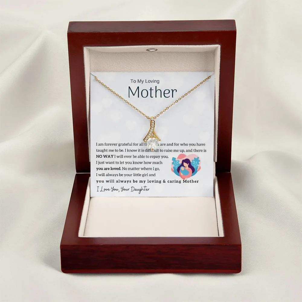 To My Loving Mother - You will always be my loving & caring Mother (Limited Time Offer) - Alluring Beauty Necklace
