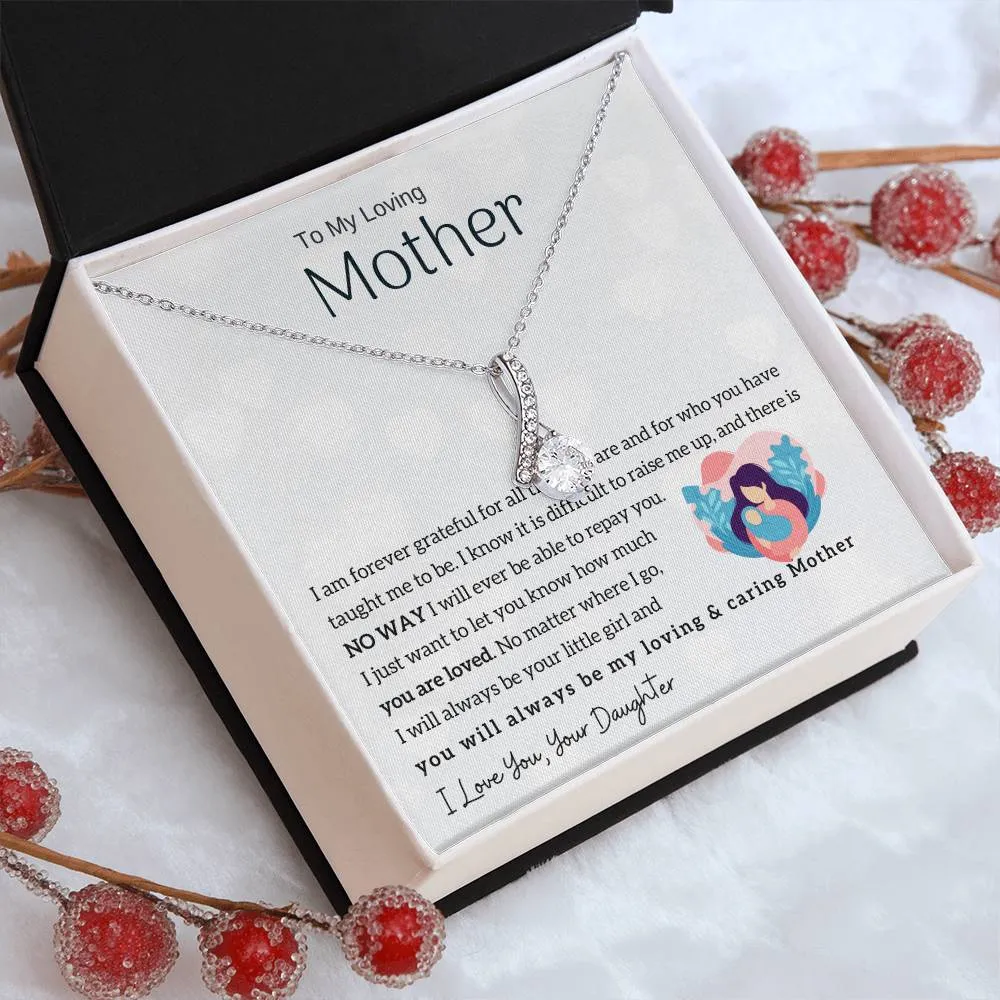 To My Loving Mother - You will always be my loving & caring Mother (Limited Time Offer) - Alluring Beauty Necklace
